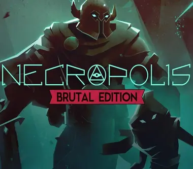 NECROPOLIS: BRUTAL EDITION