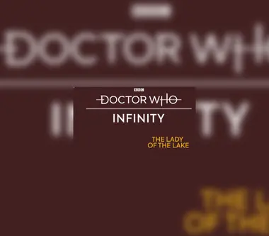 Doctor Who Infinity - The Lady of the Lake preview 1