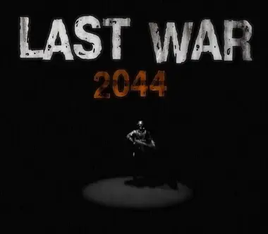 LAST WAR 2044
