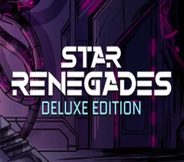 Star Renegades | Deluxe Edition