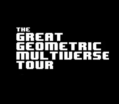 The Great Geometric Multiverse Tour