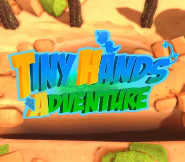 Tiny Hands Adventure