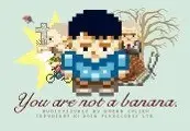 You Are Not A Banana preview 1