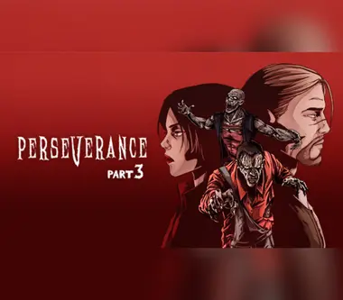 Perseverance: Part 3