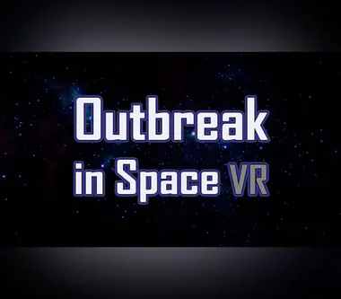 Outbreak in Space VR