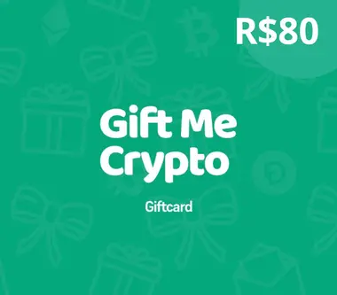 Gift Me Crypto Gift Card 80 BRL - giftmecrypto Key - Digital Card (Global) Key