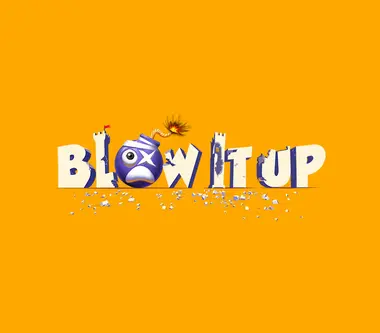 Blow it up