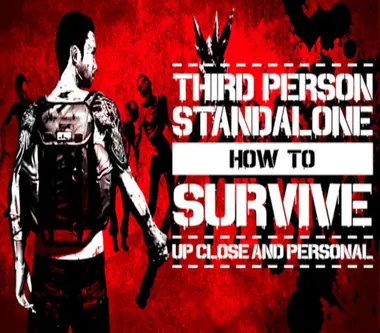 How To Survive: Third Person Standalone