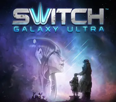 Switch Galaxy Ultra