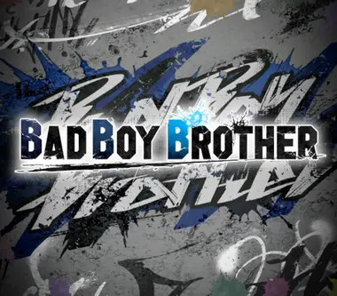 Bad Boy Brother