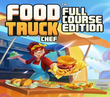 Food Truck Chef: Full Course Edition