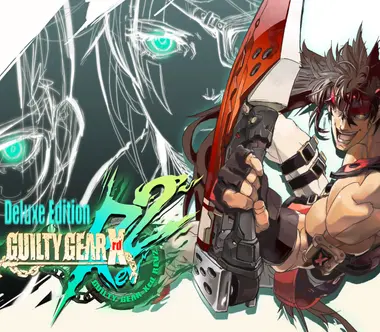 GUILTY GEAR Xrd REV 2 | Deluxe Edition
