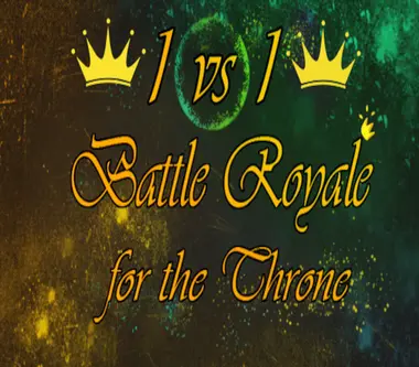 1vs1: Battle Royale for the throne