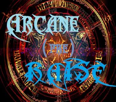 Arcane preRaise