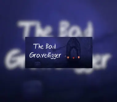 The Bad Gravedigger