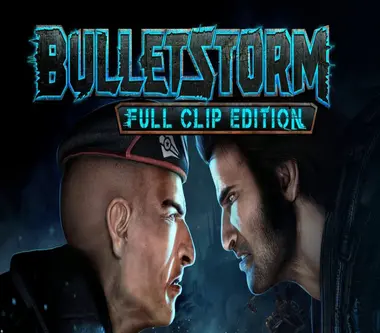 Bulletstorm: Full Clip Edition - Live - ARGENTINA