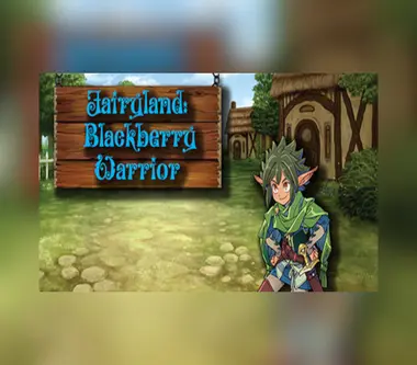 Fairyland: Blackberry Warrior