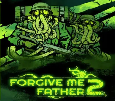 Forgive Me Father 2