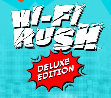 Hi-Fi RUSH | Deluxe Edition - Steam (Global) Key