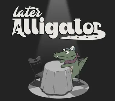 Later Alligator - Steam (Global) Key