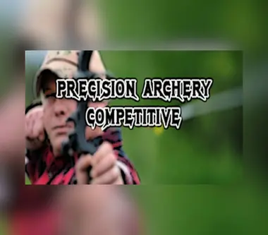 Precision Archery: Competitive