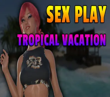Sex Play - Tropical Vacation - Steam (Global except CN, DE, RU)