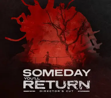 Someday You'll Return: Director's Cut preview 1