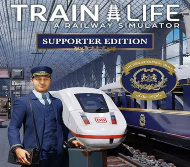 Train Life: A Railway Simulator | Supporter Edition
