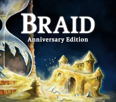 Braid: Anniversary Edition