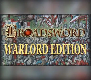 Broadsword: Warlord Edition