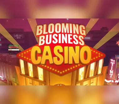 Blooming Business: Casino