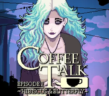 Coffee Talk Episode 2: Hibiscus & Butterfly