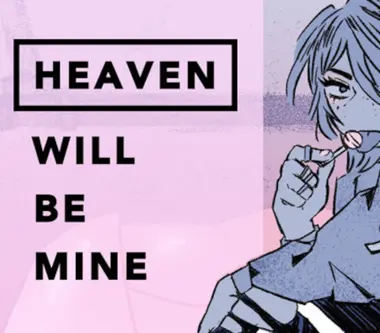 Heaven Will Be Mine - Steam (Global) Key