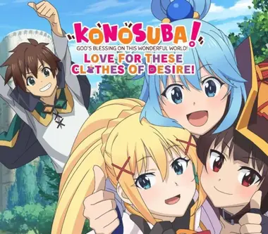 KonoSuba: God's Blessing on this Wonderful World! Love For These Clothes Of Desire!