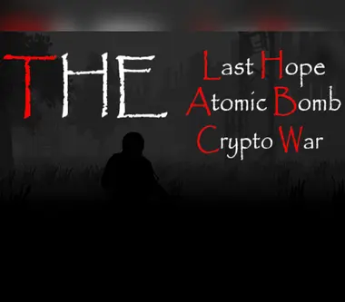 The Last Hope: Atomic Bomb - Crypto War