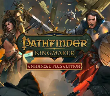 Pathfinder: Kingmaker - Enhanced Plus Edition