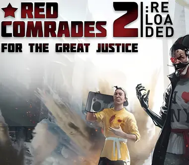 Red Comrades 2: For the Great Justice. Reloaded - Steam (Global) Key