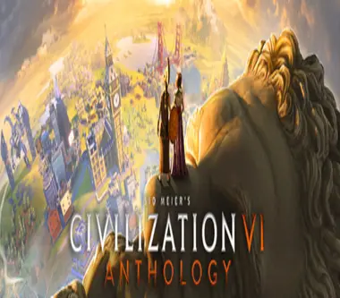 Sid Meier's Civilization VI Anthology