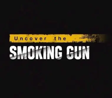 Uncover the Smoking Gun