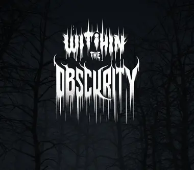With in the Obscurity