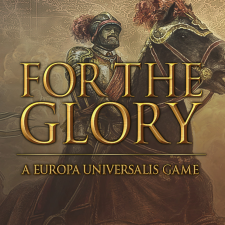 For The Glory: A Europa Universalis Game PC Steam CD Key